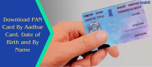 Download PAN Card By Date of Birth and Name
