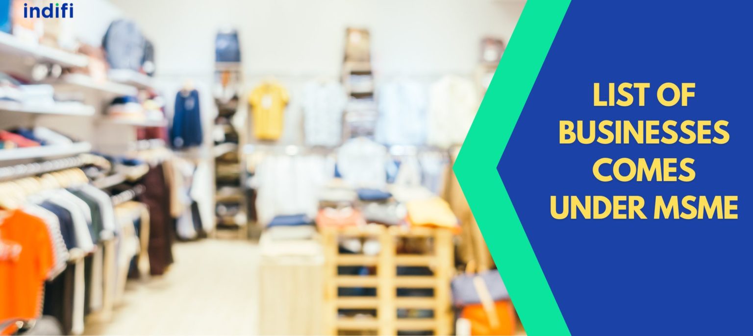 List Of Businesses Fall Under MSME In 2026